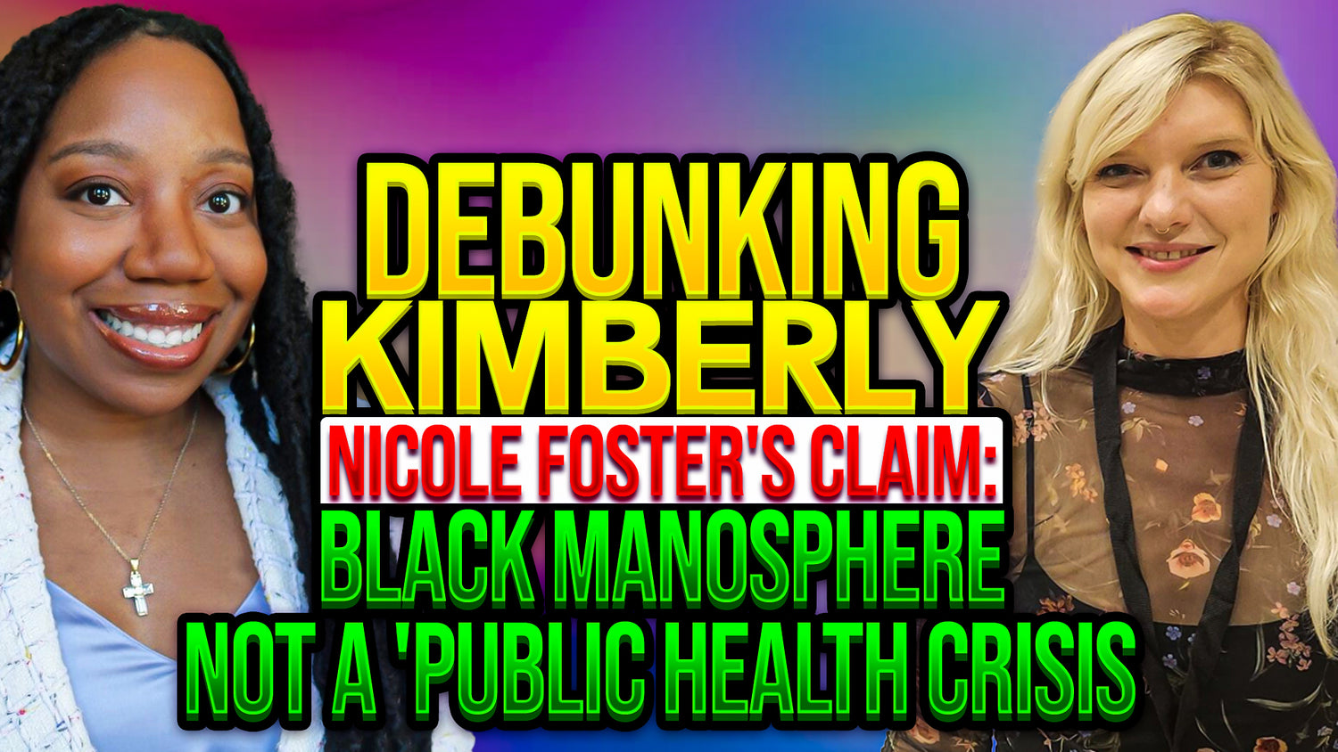 Yet MORE Evidence That Kimberly Nicole Foster's Claim That The Black Manosphere Is A "Public Health Crisis" Is UTTERLY DEBUNKED - LMAO!