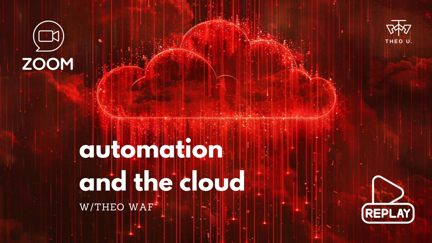 Automation and the Cloud webinar & replay, w/Theo WAF
