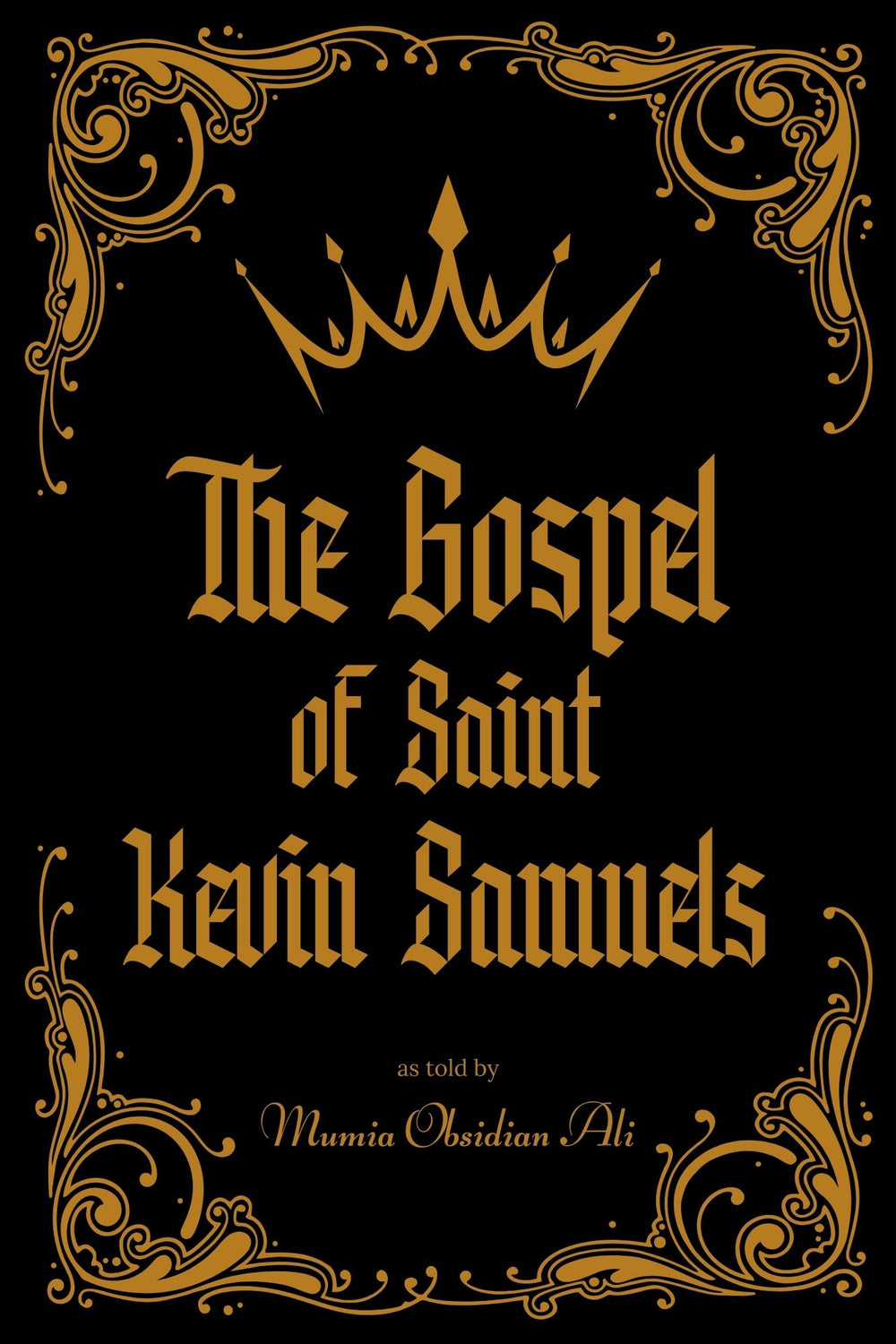 The Gospel of Saint Kevin Samuels