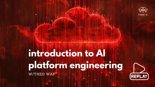 Introduction to AI Platform Engineering webinar & replay, w/Theo WAF